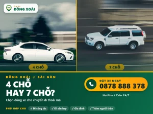 Từ Đồng Xoài đi Sài Gòn nên chọn xe 4 chỗ hay 7 chỗ